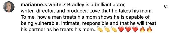 3. Bradley harika bir aktör, yazar, yönetmen ve yapımcı. Annesini yanına almasına bayıldım. Bana göre, bir erkeğin annesine nasıl davrandığı, savunmasız, samimi, sorumlu olabileceğini ve partnerine annesine davrandığı gibi davranacağını gösterir...👏👏👏❤️❤️❤️🔥🔥