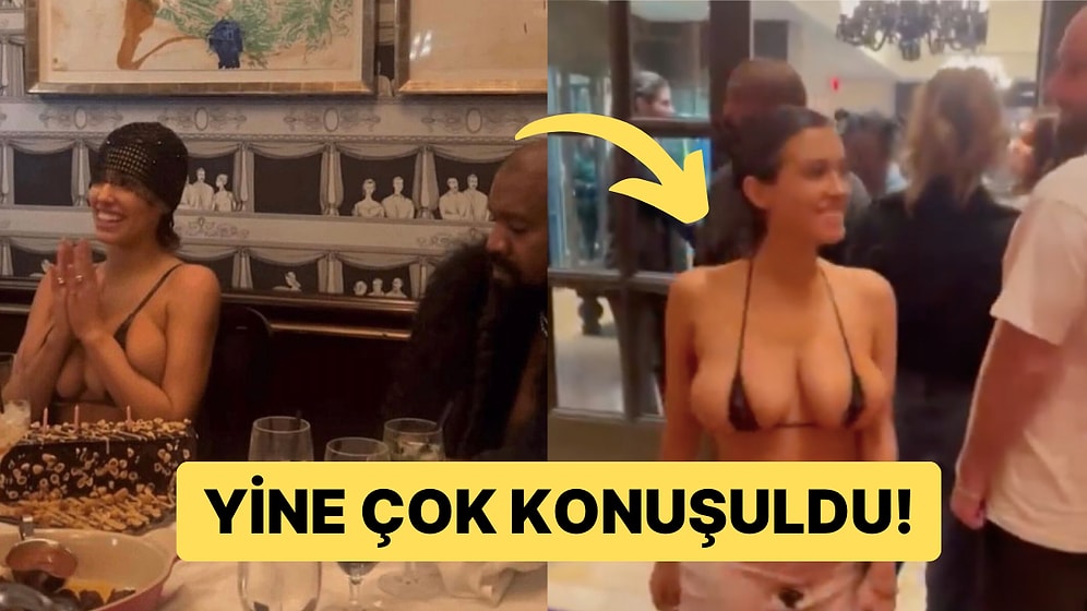 Kanye West'in Eşi Bianca Censori Cesur Doğum Günü Kombiniyle Hayatı Sorgulattı