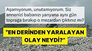 Hayatları Boyunca Kendilerini En Çok Yaralayan Olayları Anlatarak Hepimizi Perişan Eden Kişiler