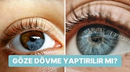 Korneal Dövme Nedir? Seren Serengil'in de Yaptırdığı Göz Rengi Değiştirme Uygulamalarının Zararları Nelerdir?