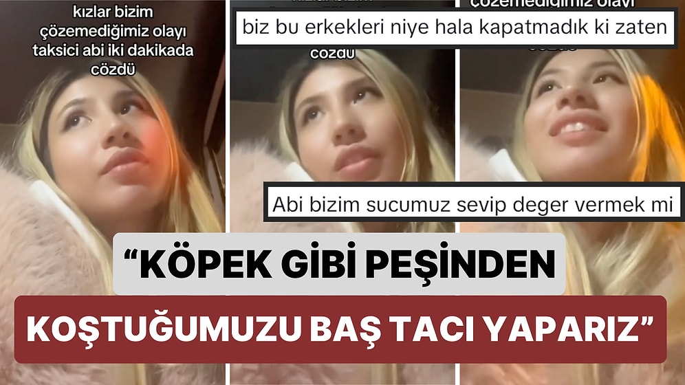 Erkekler Hakkındaki Düşüncelerini Dakikalar İçinde Anlatarak Müşterisine Hayat Dersi Veren Taksici