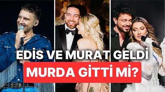 Edis ve Murat Boz ile Arası İyi Olan Hadise, Murda'yı Hayatından Çıkardı mı?