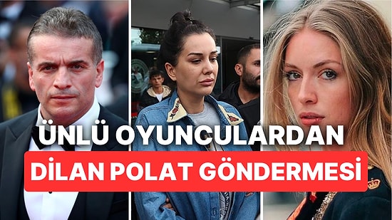Dilan Polat'ı Ti'ye Alanlar Kervanına Ünlü Oyuncular Murat Cemcir ve Yasemin Kay Allen da Dahil Oldu