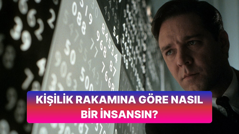 Kişilik Rakamına Göre Sen Nasıl Bir İnsansın?