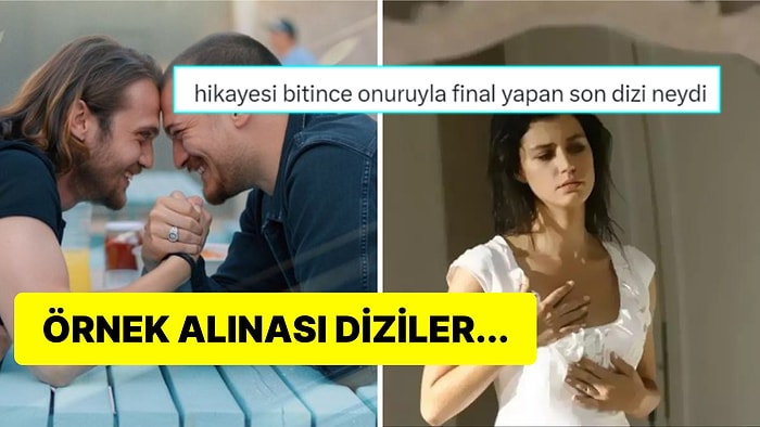 Sakız Gibi Uzayan Dizilere İnat Hikâyesi Bittikten Sonra Edebiyle Final Yapan Yerli Diziler