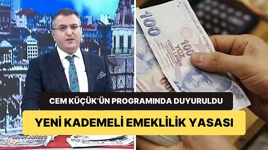 Cem Küçük’ün Programında Duyuruldu: 2000 Sonrası Sigorta Girişleri İçin Emeklilik İhtimali