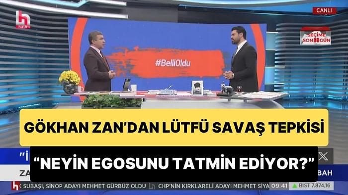 Gökhan Zan'dan Hatay Büyükşehir Belediye Başkan Adayı Lütfü Savaş Tepkisi: 'Neyin Egosunu Tatmin Ediyor?'