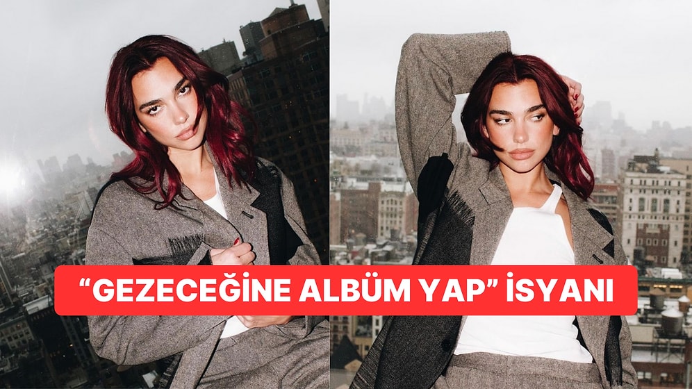 Bir Orada Bir Burada Görmeye Alıştığımız Dua Lipa'nın New York  Paylaşımı Jet Lagın Varlığını Sorgulattı