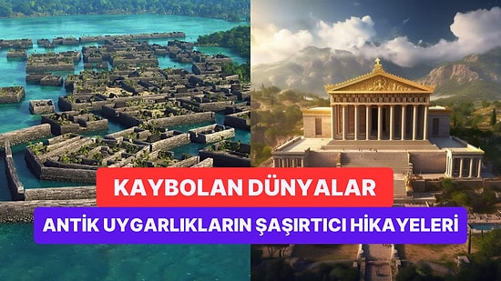 Bilinmeyen Geçmişin Perdesini Aralayarak Görenleri Hayrete Düşüren Antik Kalıntılar