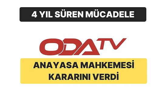 Anayasa Mahkemesi’nden Odatv Kararı: “4 Yıllık Hukuksuzluk Sona Erdi”