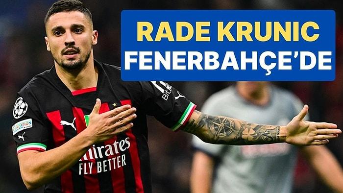 Fenerbahçe, Milan'da Forma Giyen Rade Krunic'in Transferini Açıkladı