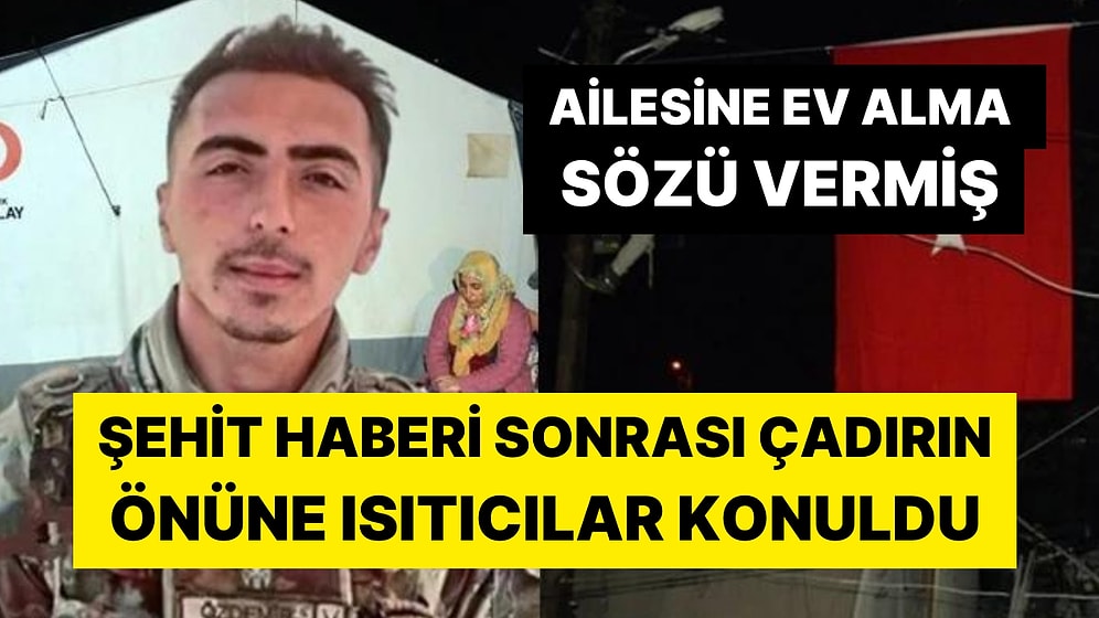 Çadırda Kalan Şehit Ailesine 10 Adet Isıtıcı Verildi: 'Size Ev Alacağım'