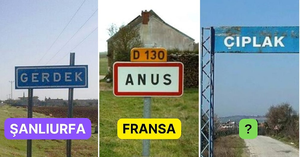 Türkiye’de ve Dünyada Her Biri Birbirinden Garip ve Komik Yerleşim Yeri İsimleri