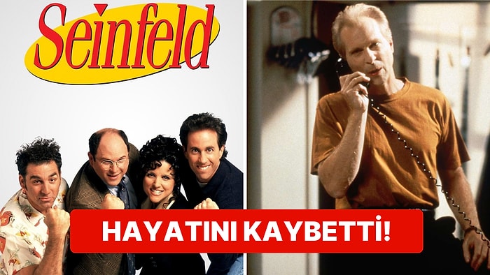 Seinfeld'in "Çılgın" Joe Davola Karakteriyle Tanınan ve Sevilen Oyuncusu Peter Crombie Hayatını Kaybetti