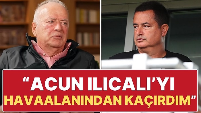 Şansal Büyüka, Acun Ilıcalı’yı Havaalanından Nasıl Kaçırdığını Anlattı