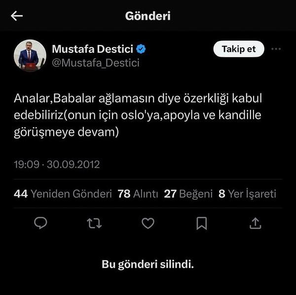 Tepkilerin ardından İbrahim Haskoloğlu'nun haberine göre, BBP Genel Başkanı 2012'de Çözüm sürecine destek verdiği tweeti de sildi.