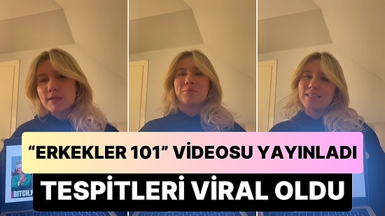 Nokta Atışı Tespitleriyle 'Erkekleri Kullanma Kılavuzu' Yayınlayan Kadın Viral Oldu