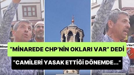 'Minarede CHP'nin Okları Var' Diyen Vatandaş: 'Bu Camide Hayatımda Namaz Kılmadım, Kılmam da'
