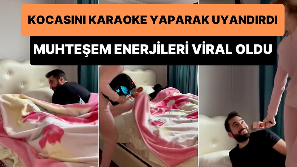 Erken Uyanmak İsteyen Kocasını Muhteşem Enerjisi ile Karaoke Yaparak Uyandıran Kadın