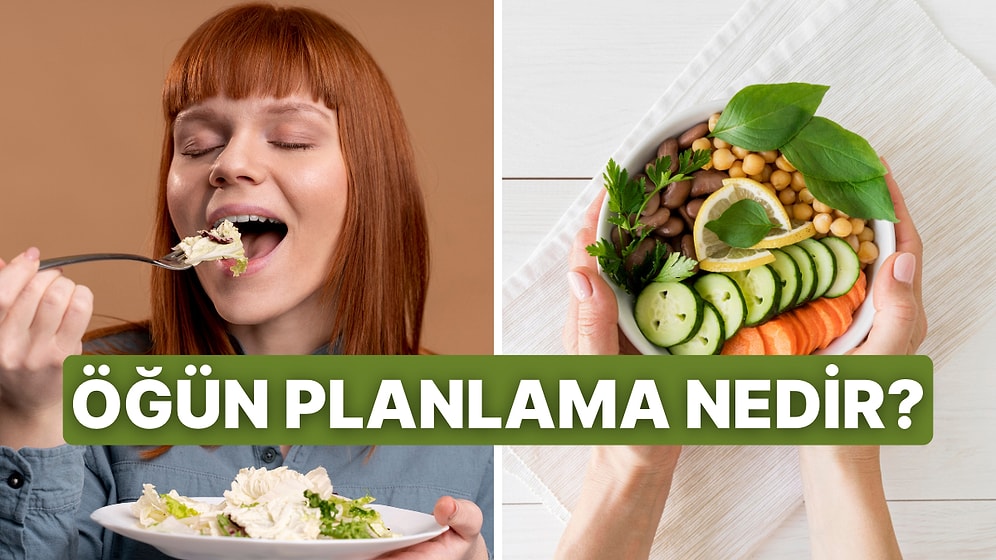 Pratik ve Sağlıklı Beslenme Arayışında Olanlara: Öğün Planlama Nedir, Ne Değildir Açıklıyoruz!