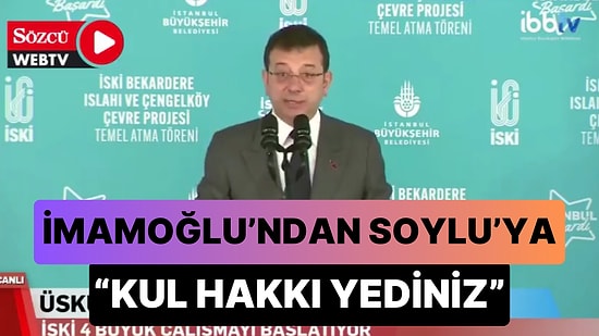 İmamoğlu'ndan Soylu'ya: 'Kul Hakkı Yediniz Şimdi Köşenizden Pısırık Pısırık Cevaplar Gönderiyorsunuz'