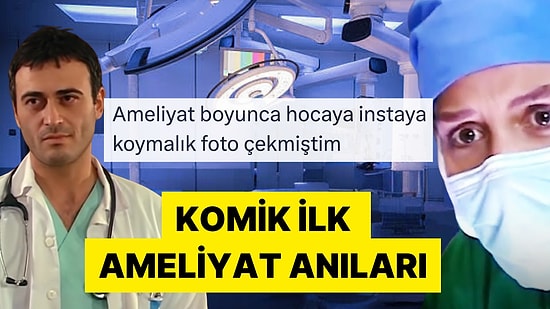 Tıp Fakültesinde Katıldıkları İlk Ameliyatı Anlatarak Güldüren Tıp Öğrencileri