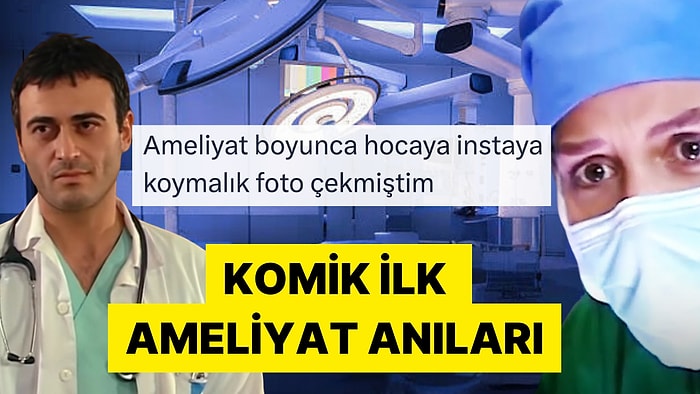 Tıp Fakültesinde Katıldıkları İlk Ameliyatı Anlatarak Güldüren Tıp Öğrencileri