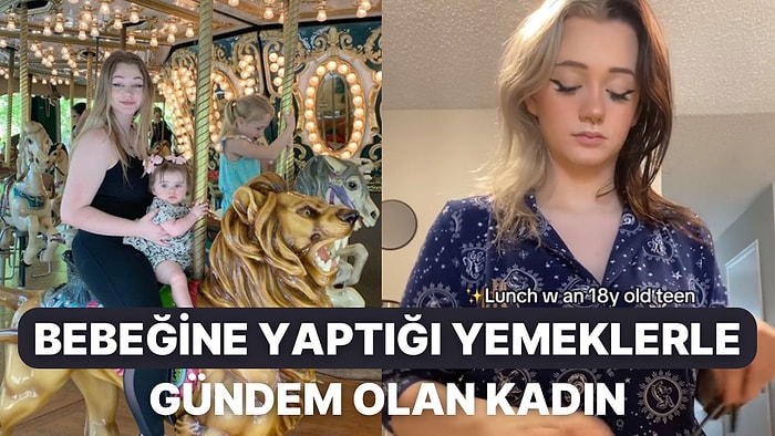 2 Yaşındaki Bebeğine Hazırladığı Öğünlerle Herkesi Hayretler İçerisinde Bırakan 18 Yaşındaki Anne