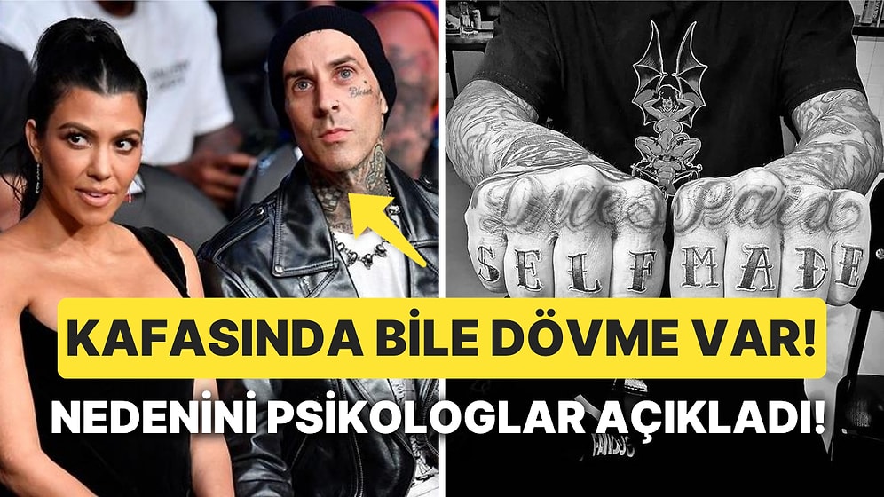 Kourtney Kardashian'ın Kocası Travis Barker'ın Dövme Tutkusunun Arkasında Yatan Gerçek Aslında Ne?