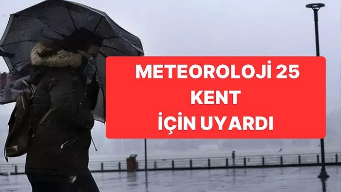 Meteoroloji 25 Kent İçin Kod Yayınlandı: Fırtına Uyarısı Yapıldı