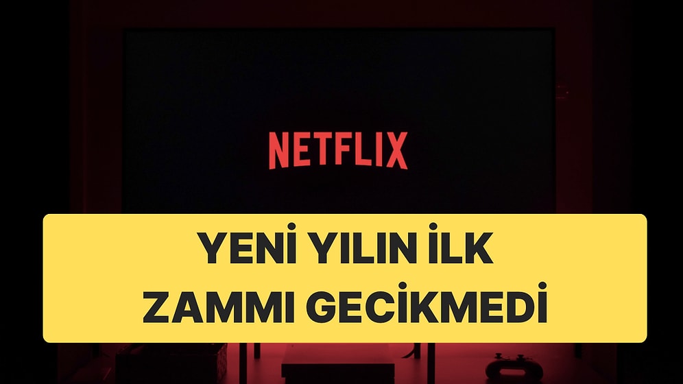 Netflix Aylık Paketlerine Zam Geldi: En Düşük Paket Ücreti 100 Lirayı Geçti