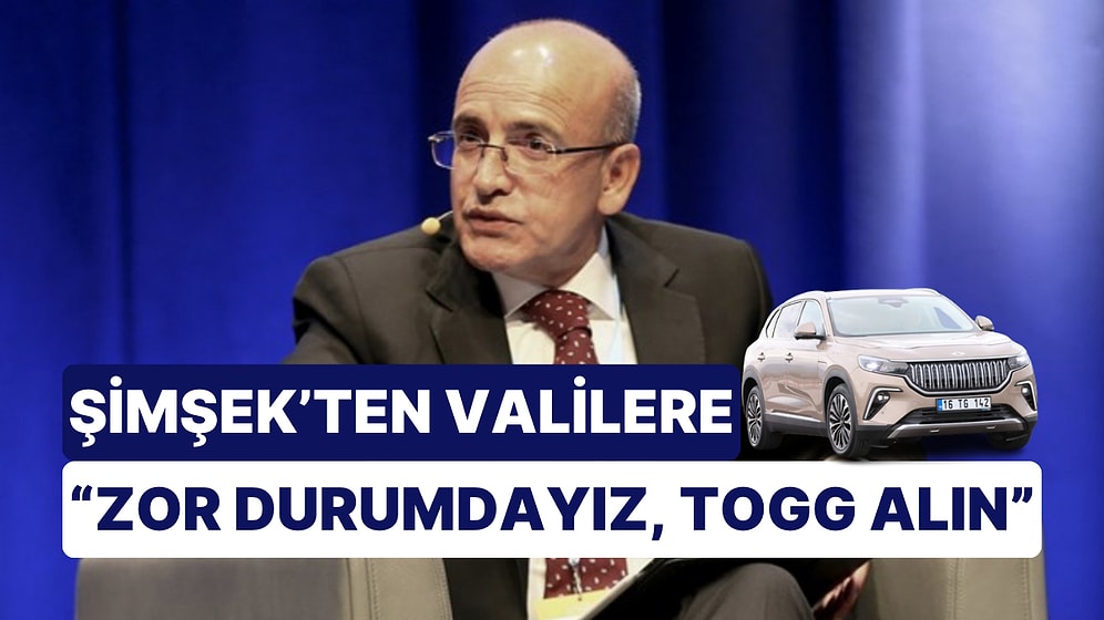 Şimşek, 'Zor Durumdayız' Diyerek Tasarruf Önerdiği Valilere Togg Almalarını Söyledi: "Babamızın Parası Değil"
