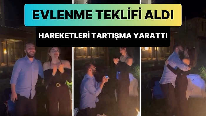 Evlilik Teklifi Aldığı Sırada Yaptığı Hareketler ile Tartışma Konusu Olan Kadın