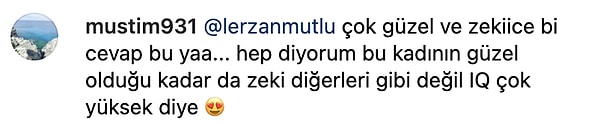 Yorumu atan takipçisi ise Mutlu'nun bu yanıtını görünce ünlü şarkıcıyı bu cevabından dolayı tebrik etmeden geçemedi.😂👇