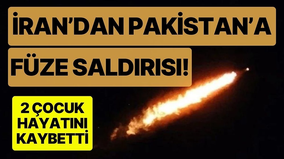 İran'ın Pakistan'a Düzenlediği Füze ve İHA Saldırısında 2 Çocuk Hayatını Kaybetti, 3 Çocuk Yaralandı