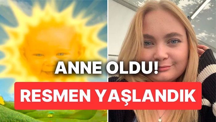 Milyonların Tanıdığı Teletabiler'in 'Güneş Bebeği' Anne Oldu!