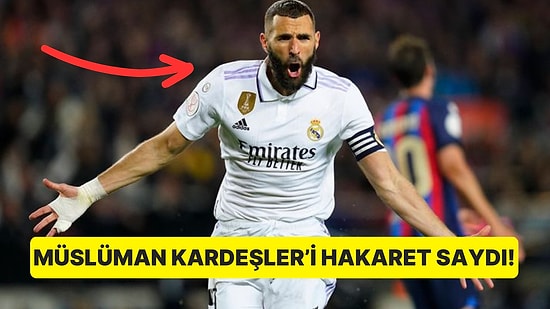 Fransız Futbolcu Benzema 'Müslüman Kardeşler' İddiası Yüzünden İçişleri Bakanına Dava Açtı!