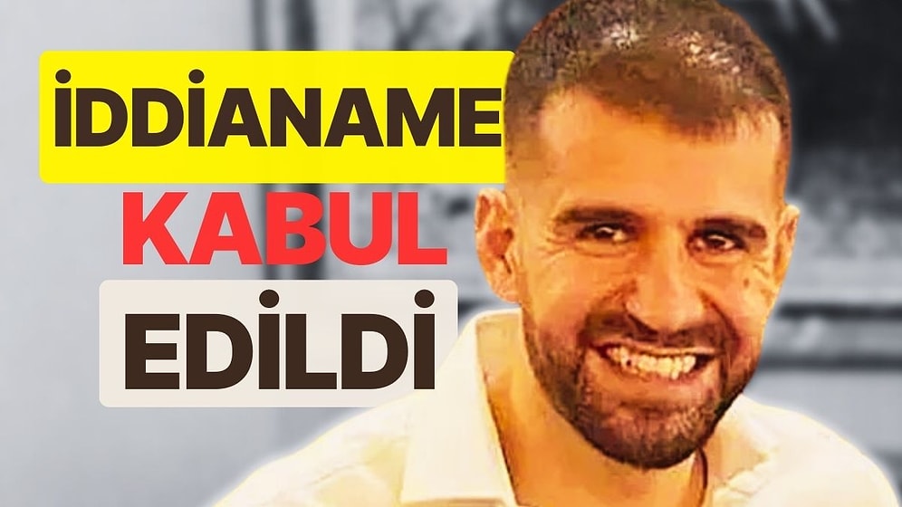 Ayhan Bora Kaplan Davasında Yeni Gelişme! İddianame Kabul edildi