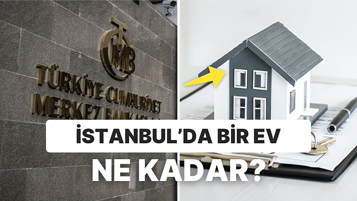 Merkez Bankası'nın Konut Fiyat Endeksi 2023 Kasım Ayında da Arttı: İstanbul'da Bir Ev Ne Kadar?