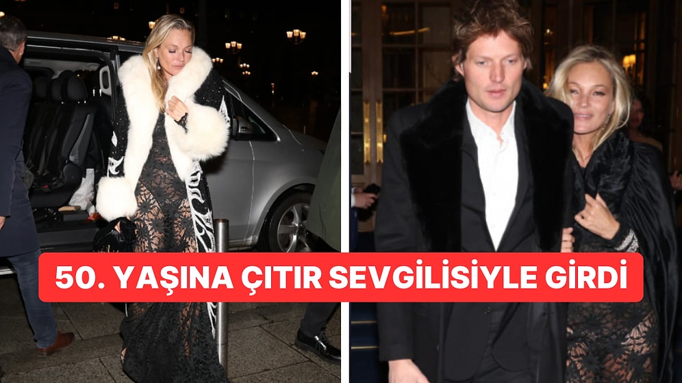 Ünlü Süpermodel Kate Moss 50. Yaşını Paris'te Kendisinden 13 Yaş Küçük Sevgiliyle Kutladı