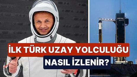 İlk Türk Astronot Alper Gezeravcı'nın Uzay Yolculuğu Başladı! Canlı Yayın Nasıl İzlenir?