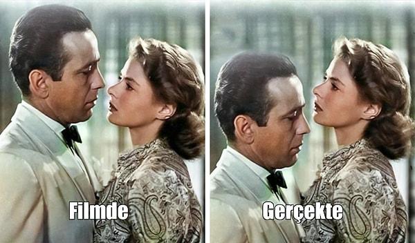 7. Casablanca filmini izlerseniz iki oyuncu arasındaki boy farkının sürekli değiştiğini fark edersiniz.