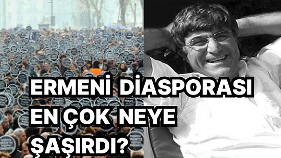 Hrant Dink Suikastı Sonrası Ermeni Diasporası Hangi Gelişme Üzerine Şok Oldu?