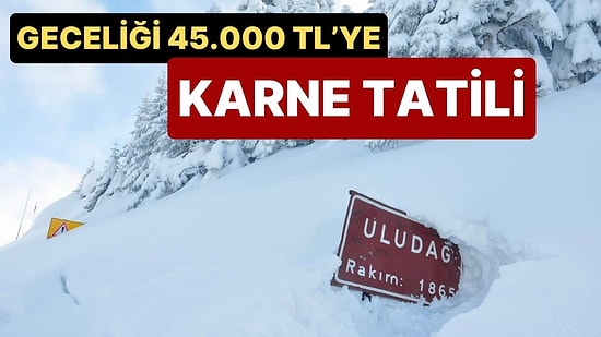 Uludağ’da Gecelik 45 Bin TL’ye Sömestr Tatili: Oteller Doluyor, Arap ve Uzak Doğulular da Geliyor