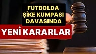 Yeniden Görülen ‘Futbolda Şike Kumpası’ Davasında 4 Kişi Hakkında Yakalama Kararı