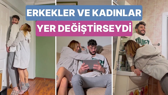 "Kadınlar ve Erkekler Yer Değiştirseydi" Videosuyla Bazı Gerçekleri Ortaya Döken Çift İzleyenleri Güldürdü