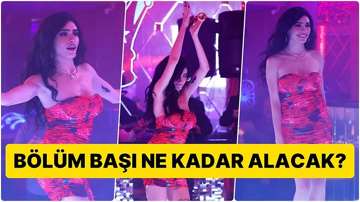 Pavyon Dansıyla Gündem Olan 'Dilber' Hazar Ergüçlü Bölüm Başı Ne Kadar Kazanacak?