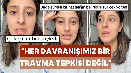 Bir Sosyal Medya Kullanıcısı Her Davranışımızı Bir Travmaya Bağlayan Sosyal Medya Psikologlarına İsyan Etti