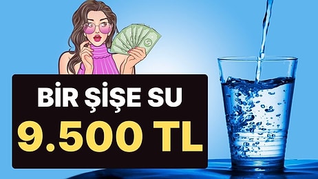 Zenginlerin Yeni Trendi; Lüks Su! Bir Şişe Lüks Suyun Fiyatı 9.500 TL