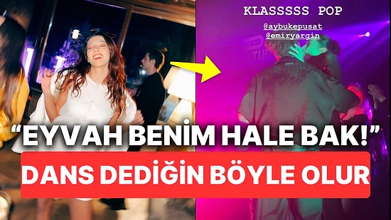 Teşkilat'ın Ciddi Kadını Aybüke Pusat'ın Yarınlar Yokmuşçasına Dans Ettiği Aşırı Eğlenceli Anlar